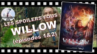 WILLOW  La review SPOILER FOU des épisodes 1 amp 2 [upl. by Nosittam]