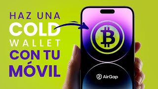 🔥¿Cómo CONVERTIR tu MÓVIL en una coldwallet AIRGAP [upl. by Rickard]