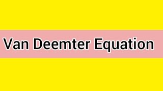 Van Deemter Equation [upl. by Eet]