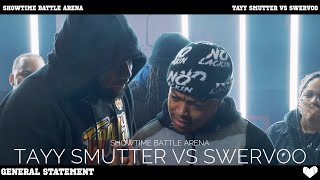 SHOWTIME BATTLE ARENA TAYY SMUTTER vs SWERVOO HOSTED BY SHEED HAPPENS [upl. by Bunder775]