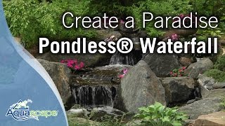 Create A Paradise  Aquascape Pondless® Waterfall [upl. by Redmer950]