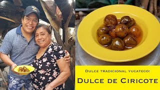 DULCE DE CIRICOTE dulce tradicional yucateco fácil delicioso rico 100  yucateco [upl. by Barbabas]