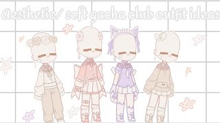 Aesthetic  Soft gacha club outfit ideas [upl. by Chemosh]