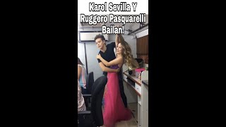 Karol Sevilla Y Ruggero Pasquarelli Bailan💃🔥 [upl. by Nitaj]