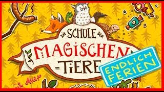 JUGENDHÖRBÜCHER  Die Schule der magischen Tiere  Endlich Ferien  LESEPROBE Hörbuch Deutsch HD [upl. by Biddie]