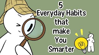 5 Daily Habits That Will Make You Smarter [upl. by Adrian]