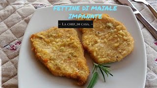 FETTINE DI MAIALE IMPANATE  RICETTA FACILE E VELOCE [upl. by Euv]