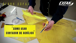 Como usar Cortador de Acrílico I Como Cortar Chapas de PS ACRÍLICO POLIACETAL I Dicas Exfak [upl. by Augustine]