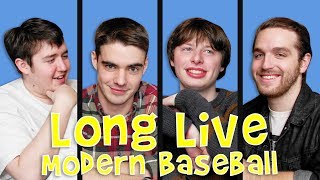 Long Live Modern Baseball [upl. by Ococ944]