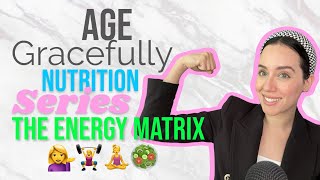 Age Gracefully Nutrition Series  PART 3  THE ENERGY MATRIX  Dr Fay Kazzi [upl. by Phelgon876]