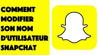 Comment modifier son nom dutilisateur Snapchat [upl. by Jesselyn]