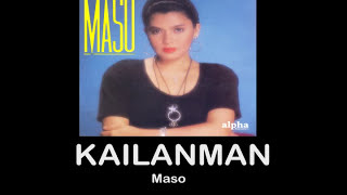 Kailanman By Maso With Lyrics [upl. by Eirelam]