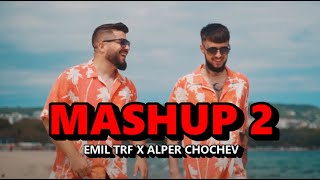 EMIL TRF ALPER CHOCHEV  MASHUP 2 ⭐️TEXT 2021 [upl. by Ahtekahs]