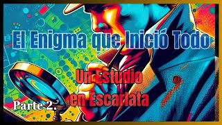 Sherlock Holmes V1  Parte 2 Un Estudio en Escarlata  Audiolibro   Sherlock Holmes en español [upl. by Quinta]