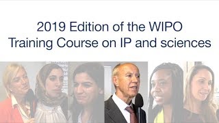 2019 Edition of the WIPO Training Course on IP and Sciences [upl. by Varini]