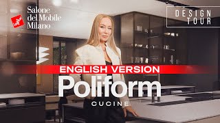 ISALONI 2024 POLIFORM Cucine Episode 216 ENG [upl. by Ebner223]