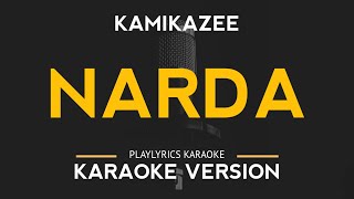 Narda  Kamikazee Karaoke Version [upl. by Si]