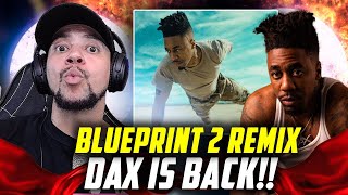 REAL RAP ALL 2024 Dax  Blueprint 2 Remix LIVE REACTION [upl. by Novat]