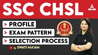 SSC CHSL 2024  SSC CHSL Exam Pattern Job Profile and Selection Process  Full Details [upl. by Eul37]