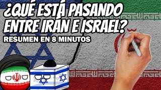 ✅ El CONFLICTO entre IRÁN e ISRAEL resumido en 8 minutos  ¿Qué está pasando entre IRÁN e ISRAEL [upl. by Ehpotsirhc]