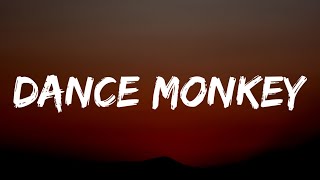 Tones and I  Dance Monkey Lyrics [upl. by Ailatan]