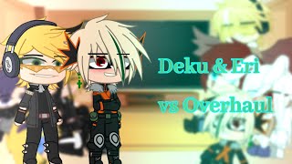 Pro Hero’s  3 students react to Deku amp Eri vs OverhaulBkDkMhaEraserMicShinDenki [upl. by Nedda]