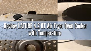 Review LATURE 42 QT Air Fryer Oven Cooker with Temperature and Time Control Dishwasher Nonstick Ba [upl. by Ellecram602]