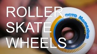 WHAT ROLLER SKATE WHEELS SHOULD YOU CHOOSE AND WHY  VLOG22 [upl. by Eatnuahs661]