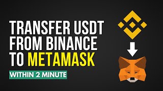 How To Transfer USDT From Binance To Metamask Easily [upl. by Pallas]