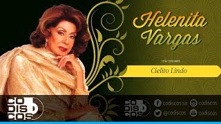 Cielito Lindo Helenita Vargas  Audio [upl. by Tattan]