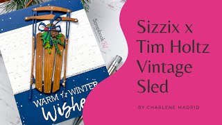 Sizzix Tim Holtz  Vintage Sled  Card Making Tutorial [upl. by Annuhsal715]