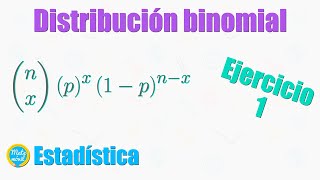 Distribución binomial  Ejercicio resuelto 1 [upl. by Lawley818]