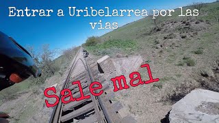 Uribelarrea por las vias Sale mal [upl. by Orimlede]