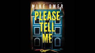 Mike Omer  Please Tell Me  Audiobook Mystery Suspense Thriller [upl. by Erehc]