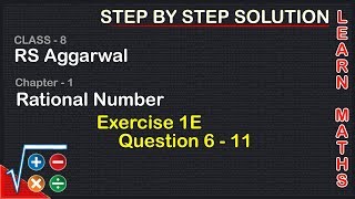 Rational Numbers Class 8 Exercise 1E Question 6  11 RS AggarwalLearn maths [upl. by Arotahs]