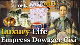 How Luxurious was China Empress Dowager Cixis Life  Cixi Palace amp Daily Life [upl. by Eugene]