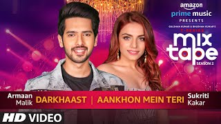 DarkhaastAankhon Mein Teri  Sukriti Kakar Armaan Malik Abhijit V  Ep 7  Bhushan K Ahmed K [upl. by Lundell]