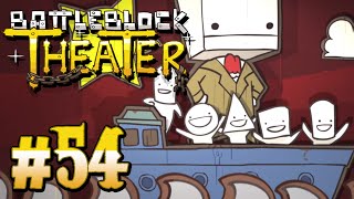 BattleBlock Theater 54  quotBuckle Your Pantsquot FACECAM w Cassie [upl. by Doug]