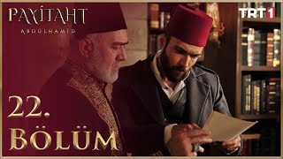 Payitaht Abdülhamid 22 Bölüm HD [upl. by Norek]