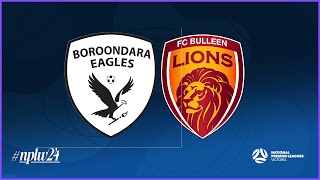 2024 NPLWVIC Round 3 BoroondaraCarey Eagles v FC Bulleen Lions [upl. by Tnecnev]