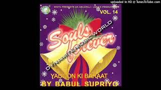 09 Haste Haste Jeena  Babul Supriyo  Souls Forever Vol 14 [upl. by Enirbas487]