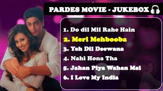 Shah Rukh Khans ❤️ Pardes Movie All Songs 🎻 Audio Jukebox 📻  Use Headphones  MusicSpace Vibe [upl. by Marsh]