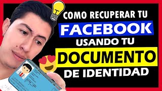 FACEBOOK BLOQUEADO Como usar el DOCUMENTO DE IDENTIDAD para la VERIFICACIÓN DE IDENTIDAD [upl. by Enrichetta590]