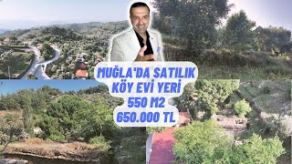 MUĞLADA SATILIK MÜSTAKİL EV YERİ 550 m2 🏡 650 BİN TL KAÇMAZ [upl. by Notsob]