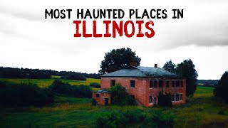 Most Haunted Places in Illinois [upl. by Gnihc189]