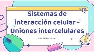 Semana 71  Uniones intercelulares  Biología  6052023 [upl. by Mcdade]