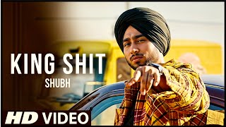 King Shit  Shubh official Video  King Shubh  NewPunjabi Song 2024  Leo Shubh [upl. by Hgielar]