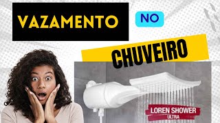 Chuveiro vazando água LORENZETTI loren Shower ultra [upl. by Kreindler487]