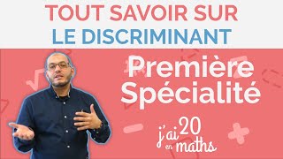 Tout savoir sur le discriminant  Première Spécialité [upl. by Adnahs]