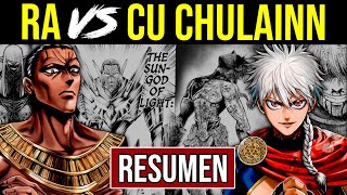 ⚡¡RA Dios Del Sol VS CU CHULAINN Record of Ragnarok RESUMEN COMPLETO [upl. by Toffey]